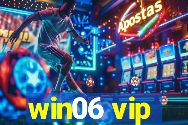 win06 vip